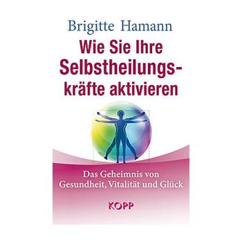 Wie Sie Ihre Selbstheilungskräfte aktivieren